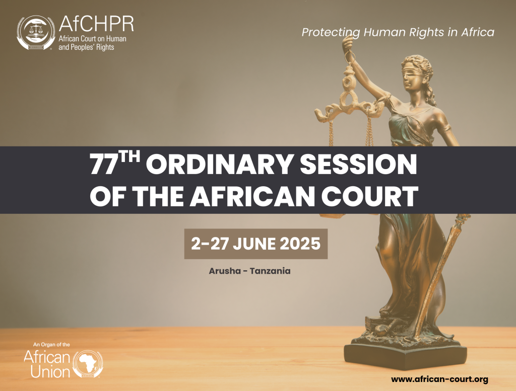 77TH ORDINARY SESSIONS OF THE AFRICAN COURT - African Court on Human ...
