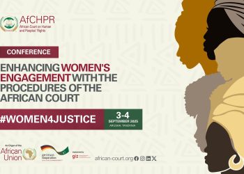African Court on Human and Peoples’ Rights to host conference on enhancing Women’s engagement with its Procedures, 3-4 September 2025