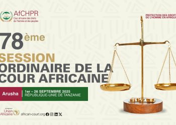 The African Court on Human and Peoples’ Rights to convene the 78th Ordinary Session of the Court, 1-26 September 2025