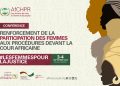 La cour africaine des droits de l’homme et des peuples organise une conférence sur le renforcement de la participation des femmes aux procédures devant elle, les 3 et 4 Septembre 2025