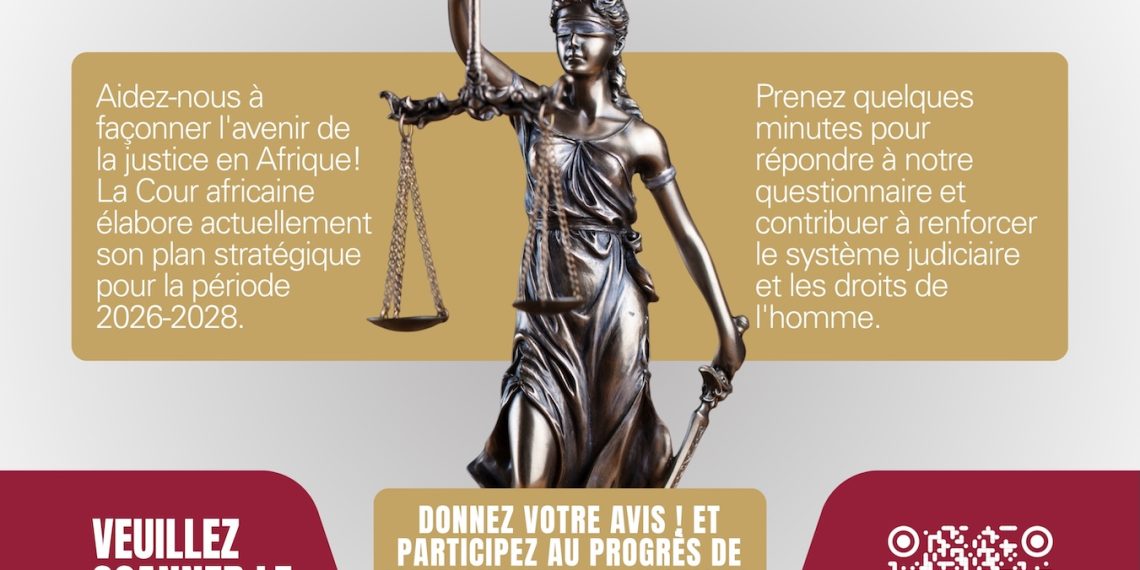 Appel à contributions : enquête visant à élaborer le plan stratégique 2026-2028 de la Cour africaine