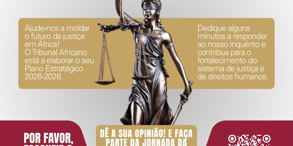 Pedido de contribuições: Inquérito para a elaboração do Plano Estratégico do Tribunal Africano 2026-2028