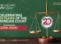 African Court on Human and Peoples’ Rights (AfCHPR) – Press briefing on the Court’s work and on 20th anniversary commemorations (2006-2026)