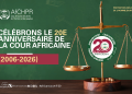 Rentrée judiciaire 2026 et lancement de la commémoration du 20e anniversaire dans le cadre de la 80e session ordinaire de la cour africaine : 2 – 6 février 2026