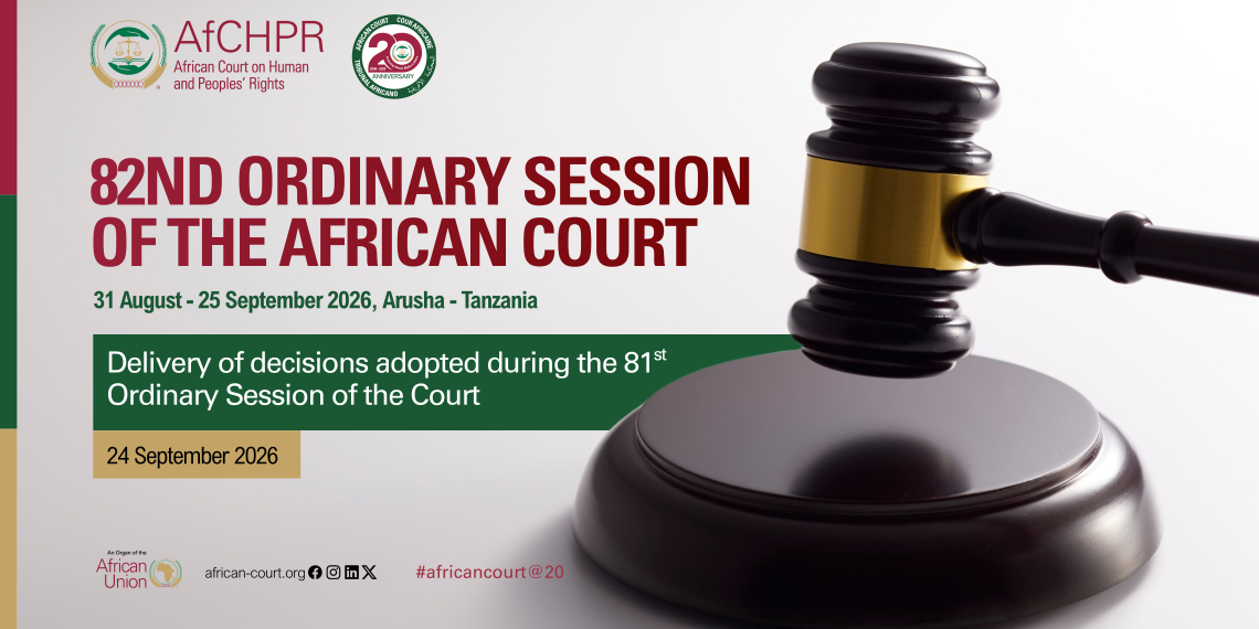 The African Court on Human and Peoples’ Rights to convene its 82nd Ordinary Session from 31 August – 25 September 2026