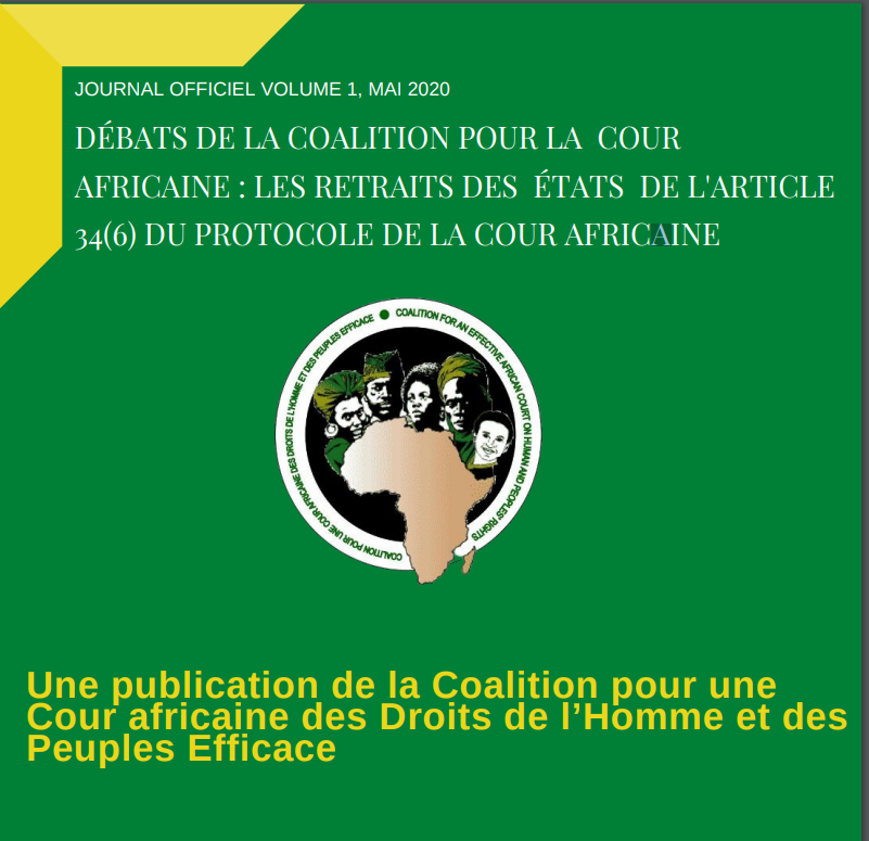 DÉBATS DE LA COALITION POUR LA COUR AFRICAINE : LES RETRAITS DES ÉTATS DE L'ARTICLE 34(6) DU PROTOCOLE DE LA COUR AFRICAINE