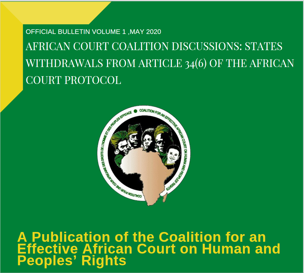 AFRICAN COURT COALITION DISCUSSIONS: STATES WITHDRAWALS FROM ARTICLE 34(6) OF THE AFRICAN COURT PROTOCOL