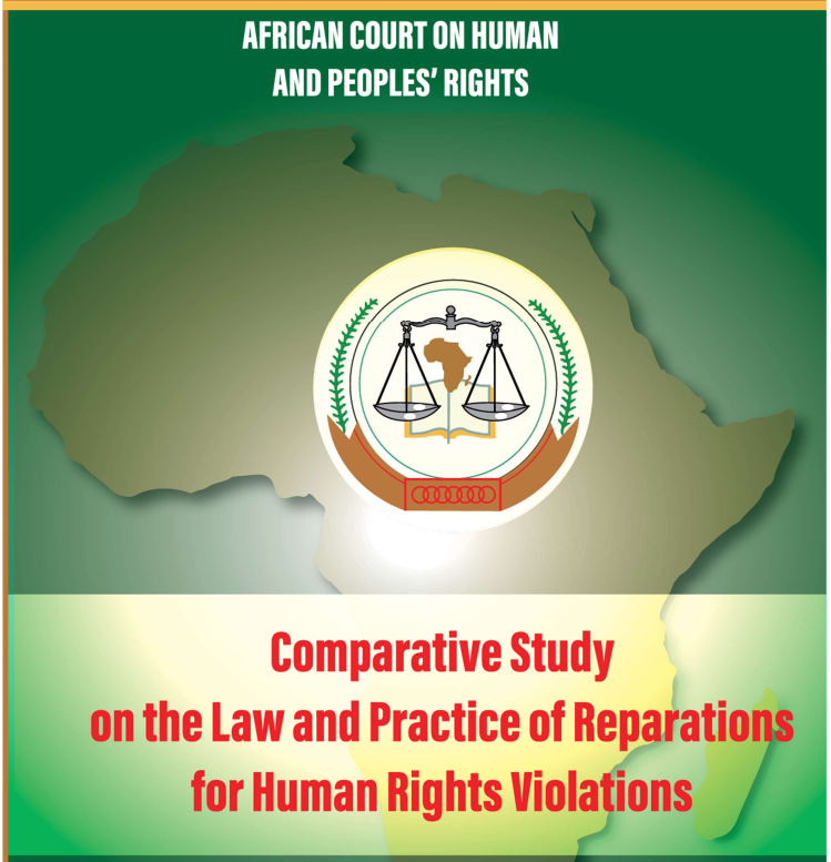 COMPARATIVE STUDY ON THE LAW AND PRACTICE OF REPARATIONS FOR HUMAN RIGHTS VIOLATIONS