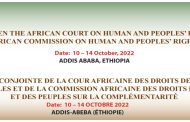 O TRIBUNAL AFRICANO DOS DIREITOS DO HOMEM E DOS POVOS E A COMISSÃO AFRICANA DOS DIREITOS DO HOMEM E DOS POVOS REALIZARÃO UM RETIRO CONJUNTO DE 10 A 14 DE OUTUBRO EM, ADIS-ABEBA, ETIÓPIA