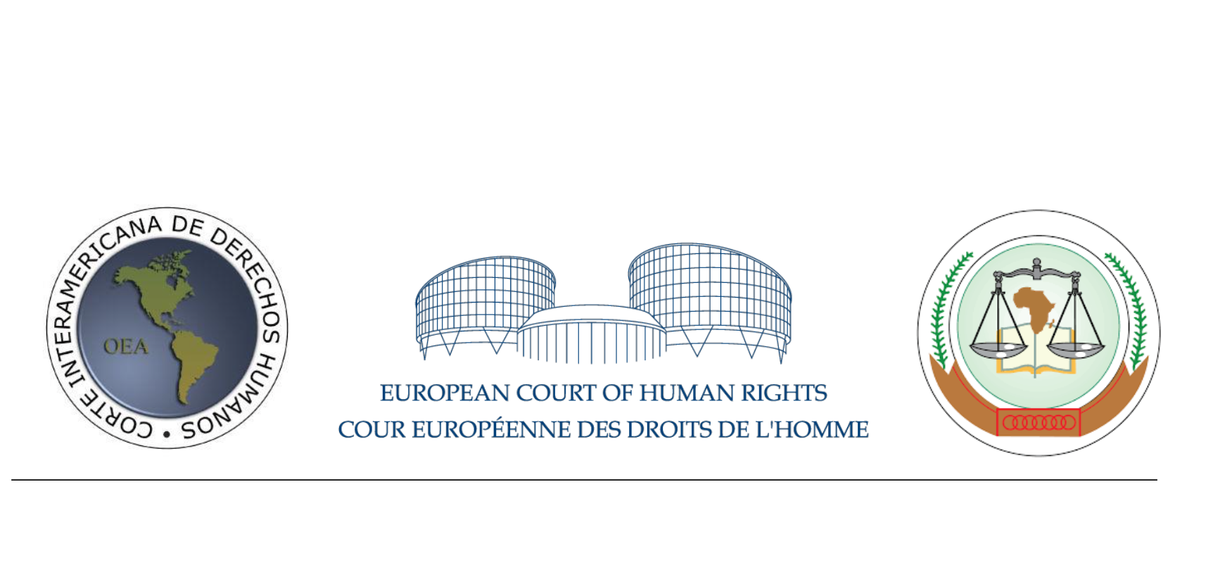 SAN JOSE DECLARATION: THE AFRICAN COURT ON HUMAN AND PEOPLES' RIGHTS, THE EUROPEAN COURT OF HUMAN RIGHTS AND THE INTER-AMERICAN COURT OF HUMAN RIGHTS, AT THE DIALOGUE AMONG REGIONAL HUMAN RIGHTS COURTS