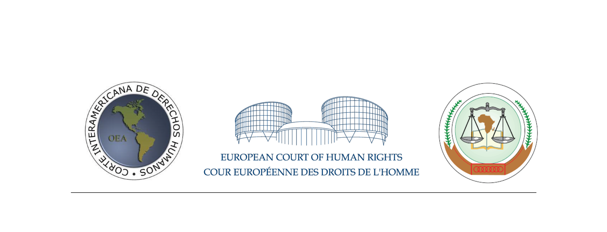 DECLARACIÓN DE SAN JOSÉ: LA CORTE AFRICANA DE DERECHOS HUMANOS Y DE LOS PUEBLOS, EL TRIBUNAL EUROPEO DE DERECHOS HUMANOS Y LA CORTE INTERAMERICANA DE DERECHOS HUMANOS, EN EL ENCUENTRO ENTRE LAS TRES CORTES REGIONALES DE DERECHOS HUMANOS