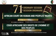 ستبدأ المحكمة الأفريقية لحقوق الإنسان والشعوب دورتها الحادية والسبعين (71) العادية في جمهورية الجزائر الديمقراطية الشعبية يوم الاثنين 6 نوفمبر 2023.