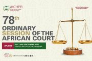 The African Court on Human and Peoples’ Rights to convene the 78th Ordinary Session of the Court, 1-26 September 2025