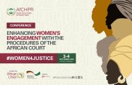 African Court on Human and Peoples’ Rights to host conference on enhancing Women’s engagement with its Procedures, 3-4 September 2025