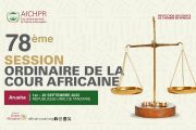 La Cour africaine des droits de l’homme et des peuples tiendra sa 78e   Session Ordinnaire, du 1er  au 26 Septembre 2025